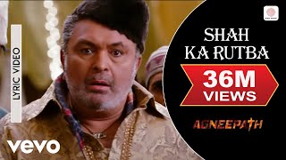 AjayAtul  Shah Ka Rutba Lyric VideoAgneepathHrithik Rishi KapoorSukhwinder Singh [upl. by Scherle998]