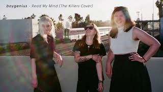 boygenius  Read My Mind The Killers Cover [upl. by Mad]