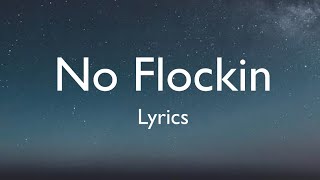 No Flocking Lyrics Kodak Black [upl. by Mandy]