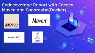 Code coverage Report with Jacoco Maven and SonarQubeDocker [upl. by Isewk173]