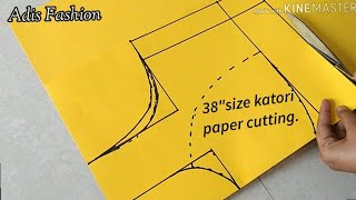 38quot Size katori blouse perfect paper cutting  simple and easy method of katori blouse paper cutting [upl. by Saber]