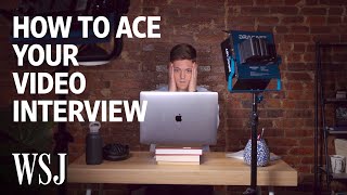 How to Ace Your Video Interview  WSJ [upl. by Yetnruoc199]