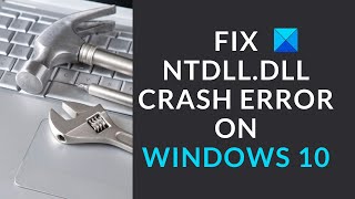 Fix ntdlldll crash error on Windows 10 [upl. by Orlov523]