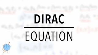 Dirac Equation  Derivation and Introduction [upl. by Knowle]