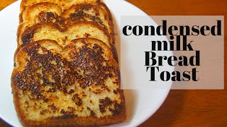 CONDENSED MILK BREAD TOAST SIMPLE FLAVORS [upl. by Etnomed226]