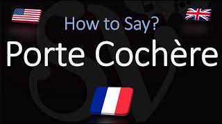 How to Pronounce Porte Cochère CORRECTLY [upl. by Nitfa]