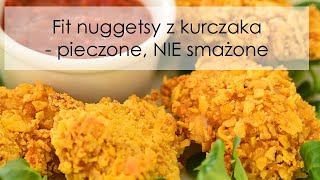 Fit nuggetsy z kurczaka  pieczone NIE smażone [upl. by Botti]