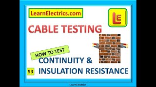 CABLE TESTING HOW TO TEST CONTINUITY AND INSULATION RESISTANCE [upl. by Aneram]