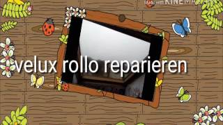 Velux Rollo reparieren [upl. by Oralle]