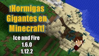 Hormigas Gigantes en Minecraft Ice and Fire 1601122 [upl. by Arriaes]