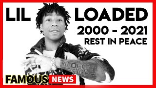 Rest In Peace Lil Loaded  Famous News [upl. by Beatty430]