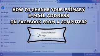 How To Change Your Primary Email Address On Facebook From A Computer 2021 [upl. by Entroc233]