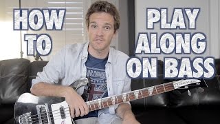 How to Play Along on Bass Guitar [upl. by Corrie703]