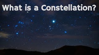 What is a Constellation [upl. by Enerahs]