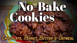 NoBake Cookies  Chocolate Peanut Butter amp Oatmeal  EASY QUICK and DELICIOUS [upl. by Airdnazxela]