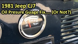 1981 Jeep CJ7 Oil Pressure Gauge Fix [upl. by Welker]