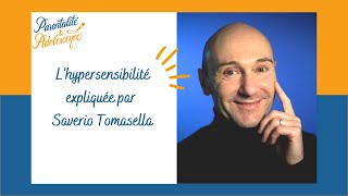 52 L’hypersensibilité expliquée par Saverio Tomasella [upl. by Sonaj60]