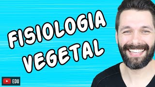 FISIOLOGIA VEGETAL  BOTÂNICA  Biologia com Samuel Cunha [upl. by Gisser]