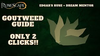 Runescape How To Get Goutweed In Only 2 Clicks WCommentary OSRS and RS3 2021 [upl. by Steere966]