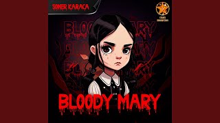 Bloody Mary [upl. by Massey822]