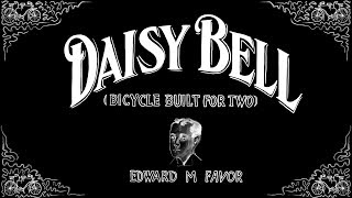 Daisy Bell  1894  Daisy Daisy  Edward M Favor  Vintage Singalong Lyrics [upl. by Enyalaj53]