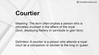 Courtier Meaning [upl. by Grigson368]