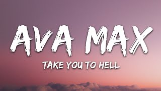 Ava Max  Take You To Hell Lyrics [upl. by Assehc]