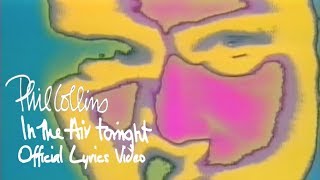 Phil Collins  In The Air Tonight Official lyric video [upl. by Eva]