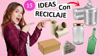 15 MANUALIDADES FÁCILES Y RÁPIDAS CON RECICLAJE [upl. by Enahc]