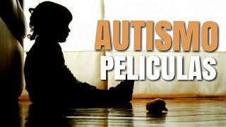 10 Películas sobre el Autismo Psicologia [upl. by Mukerji]