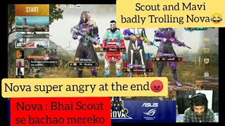 Scout and mavi Trolling Nova  Nova got super angry [upl. by Aneert731]