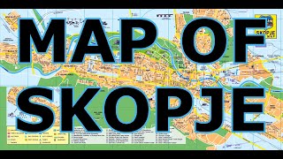 MAP OF SKOPJE [upl. by Kubiak]