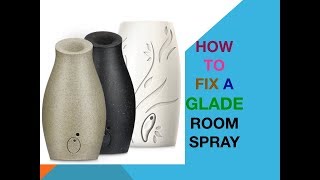 How to fix a Glade room spray [upl. by Terrena]