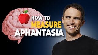 NEUROSCIENTIST EXPLAINS MEASURING APHANTASIA [upl. by Ber]