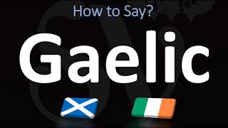 How to Pronounce Gaelic CORRECTLY  Irish VS Scottish [upl. by Dnomyad249]