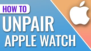 How to Unpair Apple Watch from iPhone [upl. by Kcirdla649]