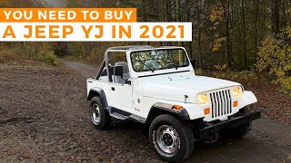 Why You NEED To Buy a Jeep YJ in 2021 [upl. by Eachern]