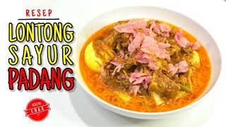 RESEP LONTONG SAYUR PADANG LENGKAP [upl. by Hoenack221]