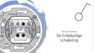 De Enkelpolige schakelaar [upl. by Cuttler]