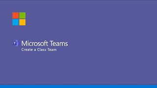 Microsoft Teams  Create a Class Team [upl. by Thaine]