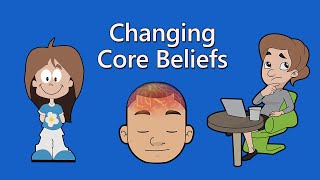 Changing Negative Core Beliefs in CBT [upl. by Jacquelynn377]