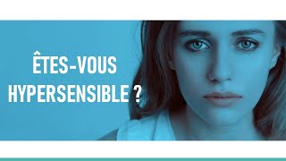 Quels sont les 10 signes que vous êtes hypersensible [upl. by Loats890]