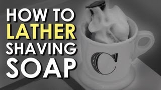 How to Lather Shaving Soap  AoM Instructional [upl. by Barker]