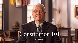 Constitution 101  Lecture 2 [upl. by Letsirk995]