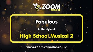 High School Musical 2  Fabulous  Karaoke Version from Zoom Karaoke [upl. by Miehar22]