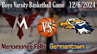 Boys HS Varsity Basketball Menomonee Falls VS Germantown [upl. by Vallery985]