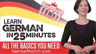 Learn German in 25 Minutes  ALL the Basics You Need [upl. by Gladdie637]