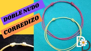 🌼DOBLE NUDO CORREDIZO FÁCIL para pulseras y collares [upl. by Valtin]