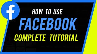 How to Use Facebook  Complete Beginners Guide [upl. by Ameer]