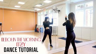 ITZY quot마피아 In the morningquot  quotIn the morningquot  Lisa Rhee Dance Tutorial [upl. by Charmion]